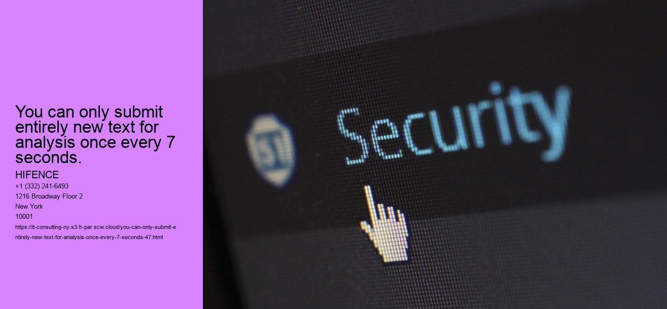You can only submit entirely new text for analysis once every 7 seconds.